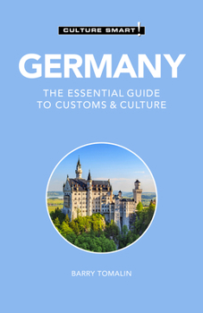 Culture Smart! Germany: A Quick Guide to Customs and Etiquette (Culture Smart!) - Book  of the Culture Smart!