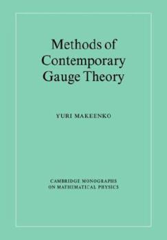 Methods of Contemporary Gauge Theory - Book  of the Cambridge Monographs on Mathematical Physics