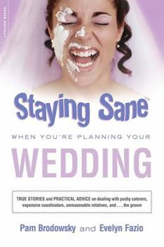 Paperback Staying Sane When You're Planning Your Wedding Book