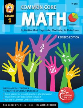 Paperback Common Core Math Grade 1: Activities That Captivate, Motivate, & Reinforce Book
