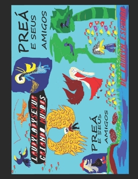 Paperback Preá E Seus Amigos: Laudy Lady Seyur Criando Mundos [Portuguese] Book