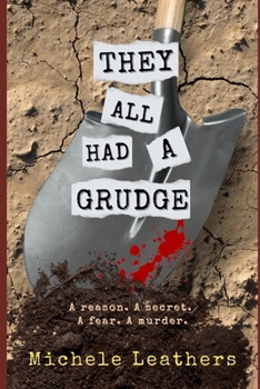 Paperback They All Had A Grudge: A reason. A secret. A fear. A murder. Book