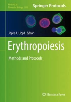 Hardcover Erythropoiesis: Methods and Protocols Book
