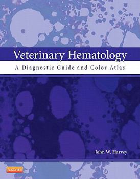 Paperback Veterinary Hematology: A Diagnostic Guide and Color Atlas Book