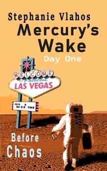 Paperback Mercury's Wake - Day One: Before Chaos Book