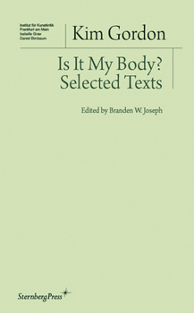 Paperback Is It My Body?: Selected Texts Book