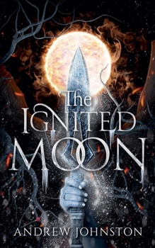 The Ignited Moon (The Iron Frost Universe)