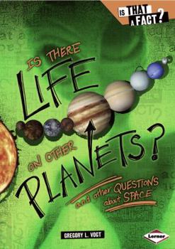 Library Binding Is There Life on Other Planets?: And Other Questions about Space Book