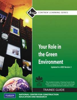 Paperback Your Role in the Green Environment Trainee Guide, Updated to Leed Version 3, Paperback Book