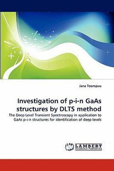 Paperback Investigation of P-I-N GAAS Structures by Dlts Method Book