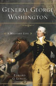 Hardcover General George Washington: A Military Life Book