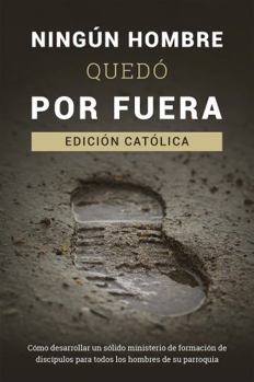 Ningún hombre quedó por fuera: Edición católica