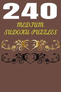 Paperback 240 Medium Sudoku Puzzles: 240 Medium SUDOKU puzzles book