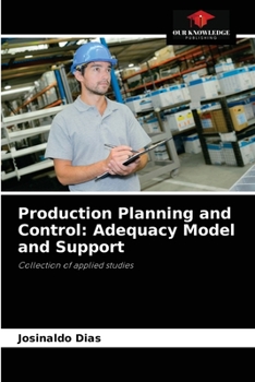 Paperback Production Planning and Control: Adequacy Model and Support Book
