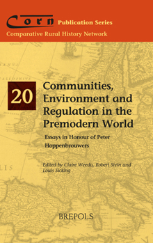 Paperback Communities, Environment and Regulation in the Premodern World: Power and Community Formation in Premodernity Book