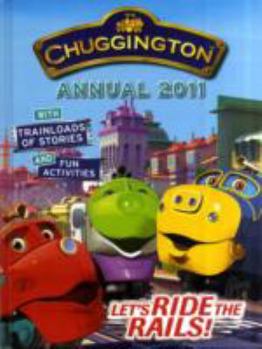 Hardcover Chuggington Annual 2011 Book