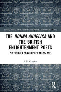 The Donna Angelica and the British Enlightenment Poets: Six Studies from Butler to Crabbe