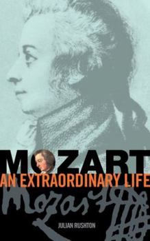 Hardcover Mozart: An Extraordinary Life Book