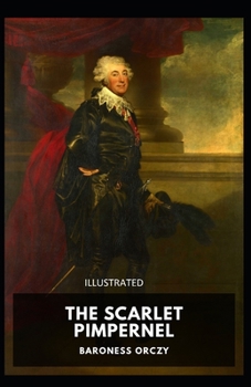 Paperback The Scarlet Pimpernel Illustrated Book