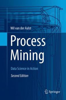 Paperback Process Mining: Data Science in Action Book