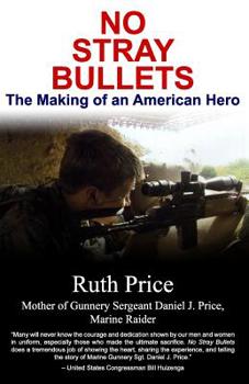 Paperback No Stray Bullets: The Making of an American Hero Book