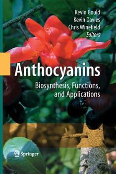 Paperback Anthocyanins: Biosynthesis, Functions, and Applications Book