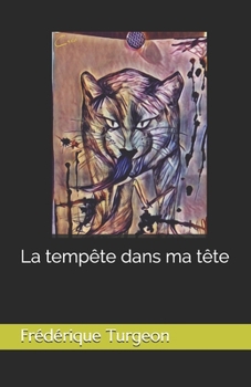 Paperback La tempête dans ma tête [French] Book