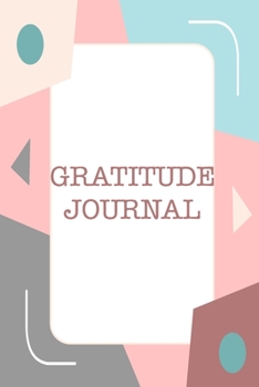 Gratitude Journal: Daily Gratitude Planner, Minimalist Cute Layout