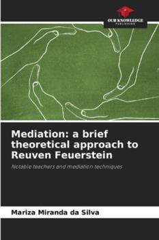 Mediation: a brief theoretical approach to Reuven Feuerstein