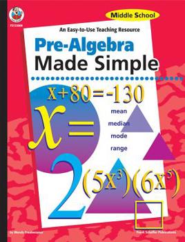 Paperback Pre-Algebra Made Simple, Grades 7 - 9: An Easy-To-Use Teaching Resource Book