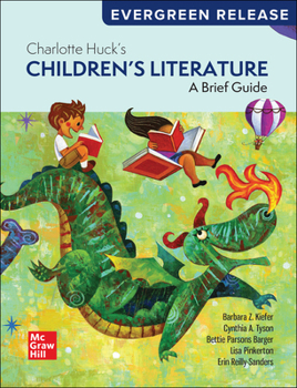 Loose Leaf Charlotte Huck's Children's Literature: A Brief Guide: 2026 Release