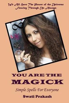 Paperback You Are the Magick: Simple Spells for Everyone Book
