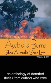 Paperback Australia Burns Volume Three Book