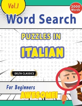 Paperback Word Search Puzzles in Italian for Beginners - Awesome! Vol.1 - Delta Classics Book
