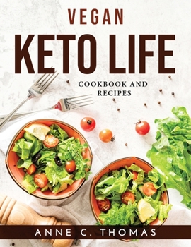 Paperback Vegan Keto Life: Cookbook and Recipes Book