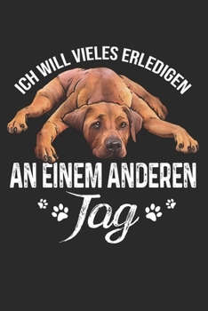 Ich will vieles erledigen an einem anderen Tag: Taschenkalender für Sept. 2019 bis Dezember 2020 A5 Terminplaner Wochenplaner Terminkalender ... Geschenk Lustig Spruch (German Edition)