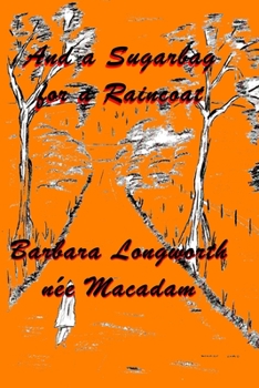 Paperback A Sugarbag for a Raincoat Book