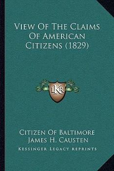 View Of The Claims Of American Citizens