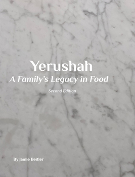 Hardcover Yerushah: A Family's Legacy In Food Book