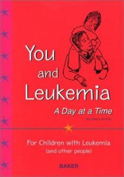 Paperback You and Leukemia: A Day at a Time Book