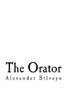 Paperback The Orator: The Mirror of Eloquence Book