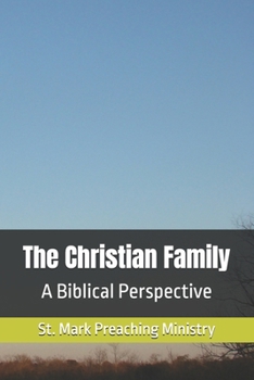 Paperback The Christian Family: A Biblical Perspective Book