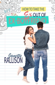 Paperback How to Take the Ex Out of Ex-boyfriend Book