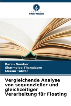 Paperback Vergleichende Analyse von sequenzieller und gleichzeitiger Verarbeitung für Floating [German] Book