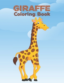 Paperback Giraffe Coloring Book: Cute Giraffes Coloring Book (Volume 3). Adorable Giraffes Coloring Book