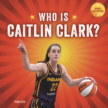 Who Is Caitlin Clark? (Sports Superstars