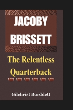Paperback Jacoby Brissett Biography: The Relentless Quarterback Book