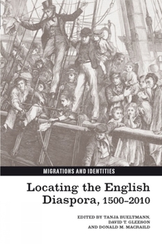 Hardcover Locating the English Diaspora, 1500-2010 Book