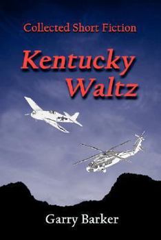 Paperback Kentucky Waltz: Collected Short Fiction Book