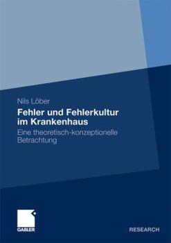 Paperback Fehler Und Fehlerkultur Im Krankenhaus [German] Book